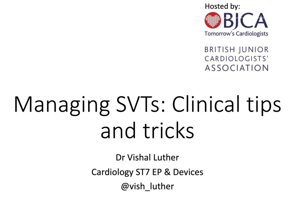 Managing SVTs: Clinical tips and tricks by Dr Vishal Luther