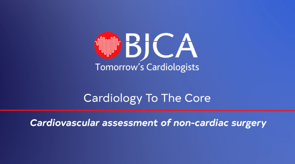 CORE 2023 - 06 Cardiovascular assessment of non-cardiac surgery (Day 1)