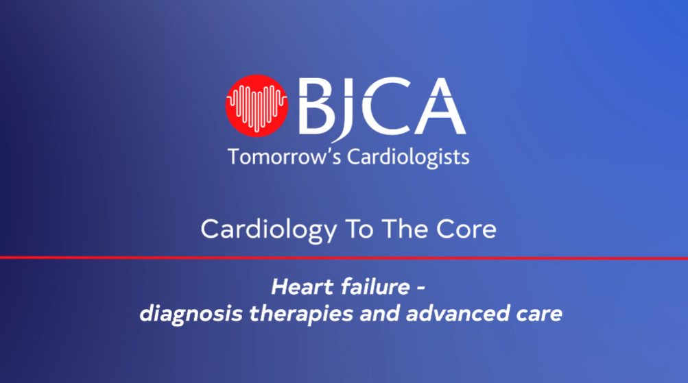 CORE 2023 - 02 Heart failure - diagnosis therapies and advanced care (Day 2)